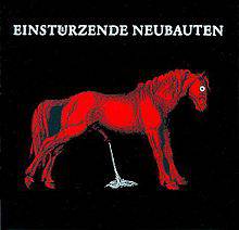 Einstürzende Neubauten : Haus der Luge